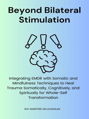 cover image of Beyond Bilateral Stimulation
